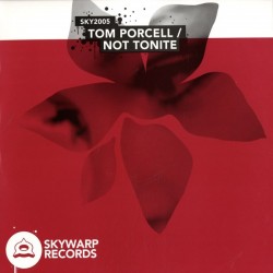 Tom Porcell – Not Tonite 