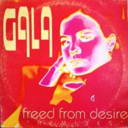 Gala ‎– Freed From Desire (Remixes) 