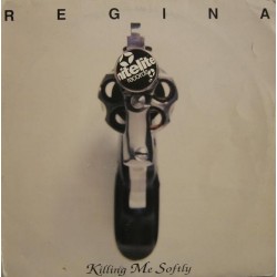 Regina - Killing Me Softly