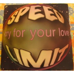 Speed Limit ‎– Cry For Your Love