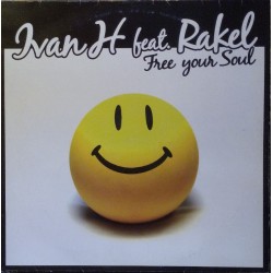 Ivan H feat. Rakel ‎– Free Your Soul 