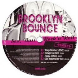 Brooklyn Bounce - Sex, Bass & Rock 'n' Roll (INCLUYE REMIX ZIGGY-X¡¡)