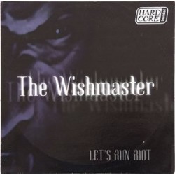 The Wishmaster ‎– Let's Run Riot 