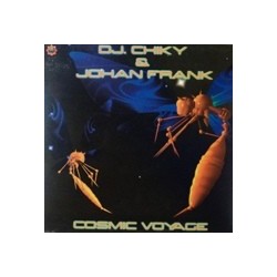 DJ Chiky & Johan Frank ‎– Cosmic Voyage 