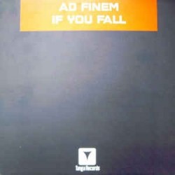 Ad Finem ‎– If You Fall 
