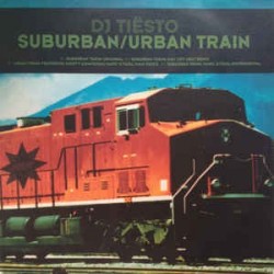 DJ Tiësto ‎– Suburban / Urban Train 