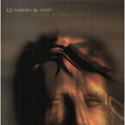 DJ Merlin & NXP ‎– Deep In My Mind 