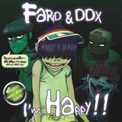Farid & DDX-I'm Happy(PELOTAZO  PRODUCIDO POR PIJU & POK¡¡)