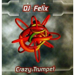 DJ Felix - Crazy Trumpet(BASE REMEMBER COMERCIAL,PRIMERA HORA HOOK)