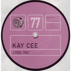 Kay Cee ‎– I Feel You 