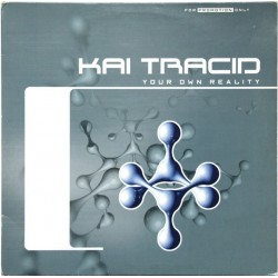 Kai Tracid – Your Own Reality 