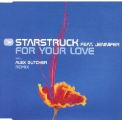 Starstruck Feat. Jennifer - For Your Love(CANTADITO BUSCADISIMO¡¡¡ SOLO 2 COPIAS¡¡¡)
