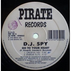 D.J. Spy - Go To Your Heart(2 MANO,PELOTAZO DEL SELLO PIRATE RECORDS¡¡)