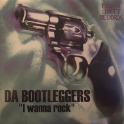 Da Bootleggers – I Wanna Rock (MUYY BUENO,LIMITE RECORDS¡¡¡)