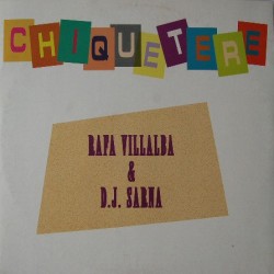 Rafa Villalba & DJ Sarna – Chiquetere(2 MANO,REMEMBER 90'S¡¡)
