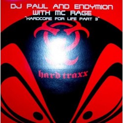 DJ Paul & Endymion – Hardcore For Life Part 3 (2 MANO,TEMAZO UPTEMPO¡¡)