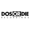 Dos Or Die Recordings
