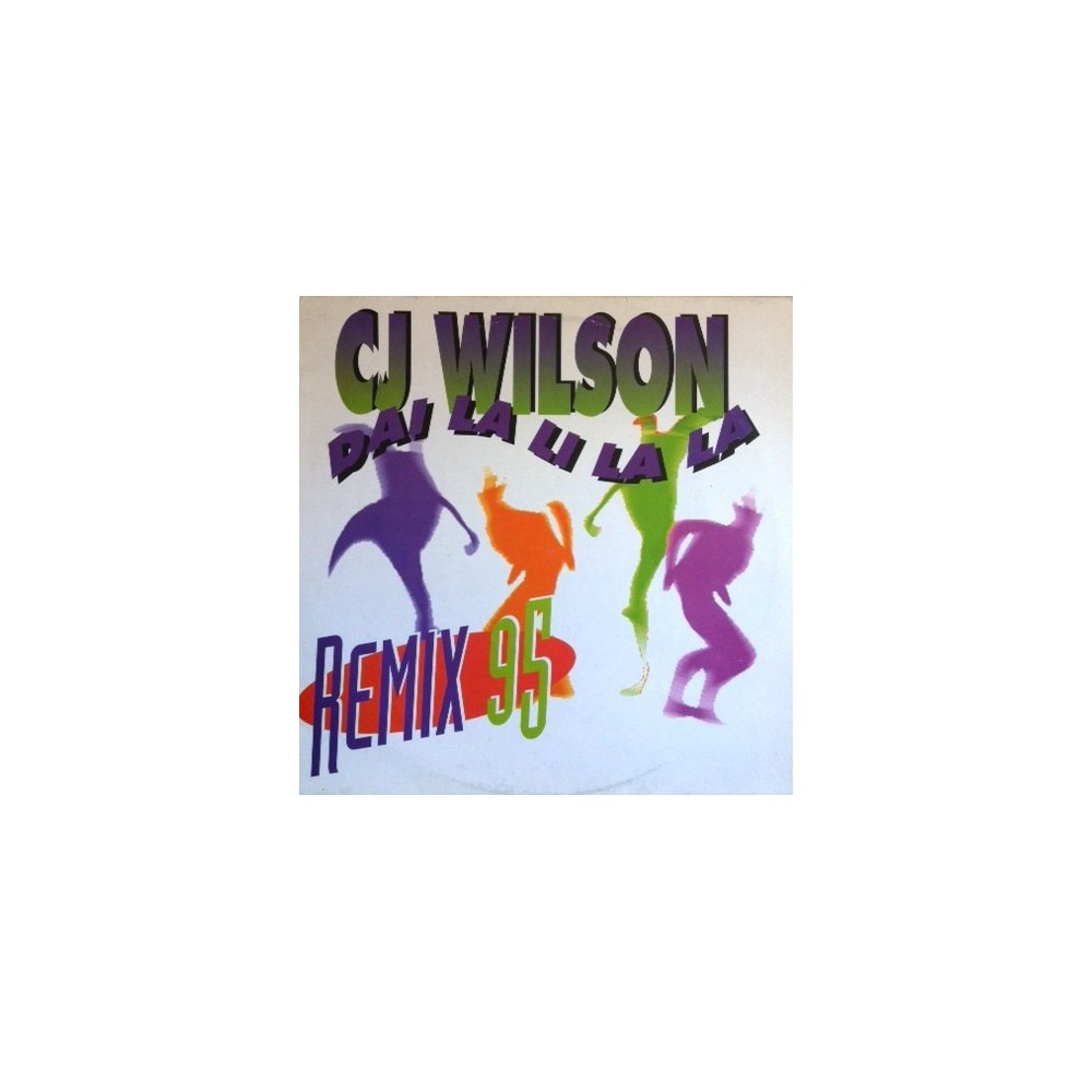 CJ Wilson – Dai La Li La La (Remix 95) 