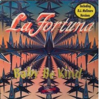 La Fortuna – Baby Be Kind / No Puedo Mas