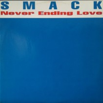 Smack  – Never Ending Love 