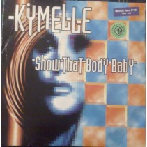 Kymelle – Show That Body Baby 