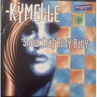 Kymelle – Show That Body Baby 