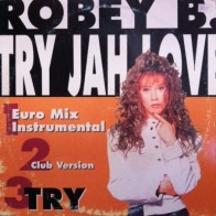 Robey B – Try Jah Love 