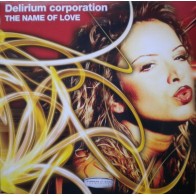 Delirium Corporation – The Name Of Love 