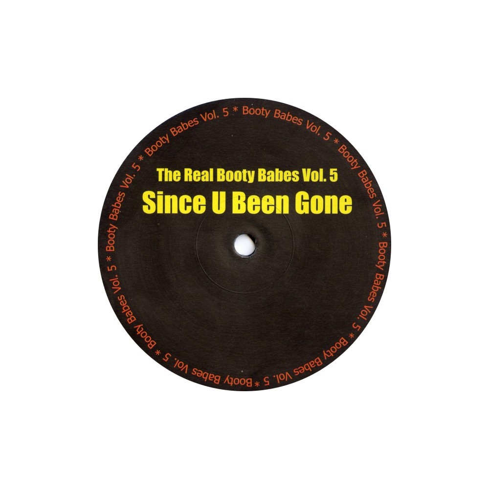 The Real Booty Babes  – Vol. 5 - Since U Been Gone 
