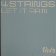 4 Strings – Let It Rain 