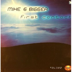 Mike & Bigger – First Contact