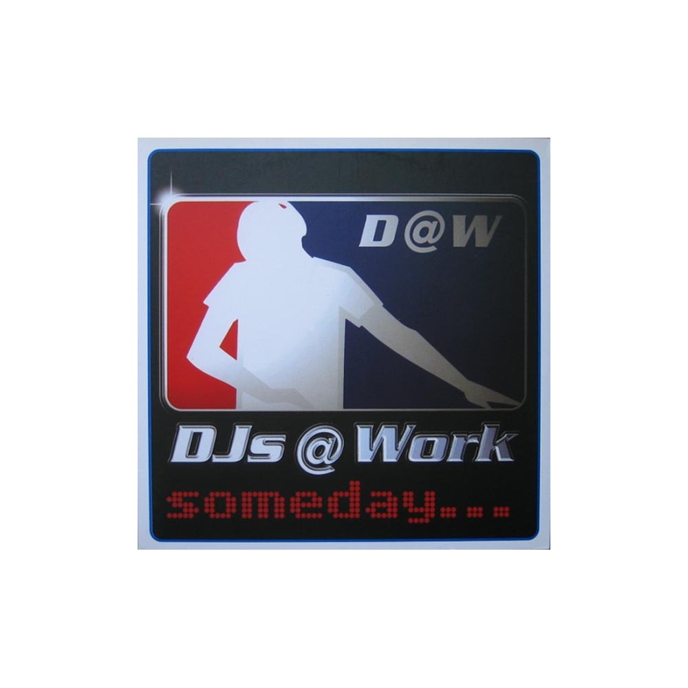 DJs @ Work – Someday