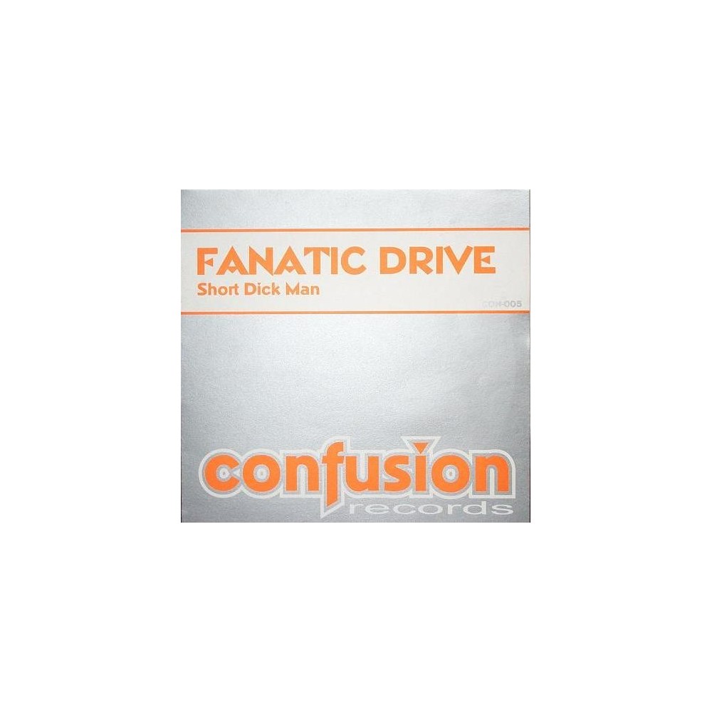 Fanatic Drive – Short Dick Man