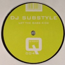 DJ Substyle - Let The Bass Kick
