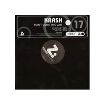 Krash – Don't Come This Way