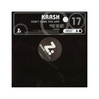 Krash – Don't Come This Way