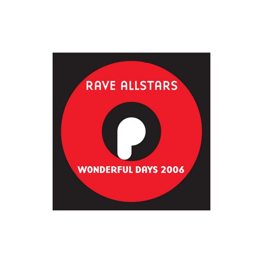 Rave Allstars – Wonderful Days 2006 