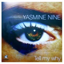 Yasmine Nine – Tel My Why 