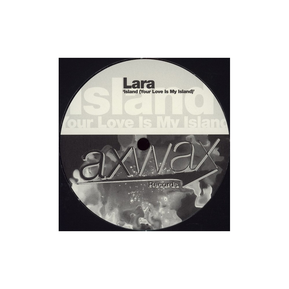 Lara  – Island (Your Love Is My Island)