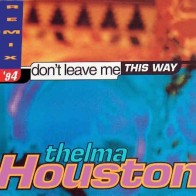 Thelma Houston – Don't Leave Me This Way