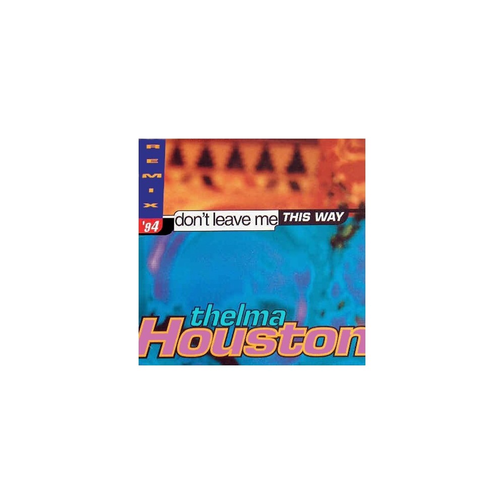 Thelma Houston – Don't Leave Me This Way