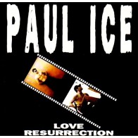 Paul Ice – Love Resurrection
