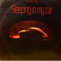 A Kay BJ – Sleeping In My Car (21ST CENTURY)
