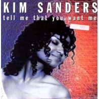 Kim Sanders – Tell Me That You Want Me 