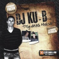 FRENCHY FRESH PRESENTAN DJ KU-B-TRIGUANAS MELODY