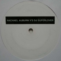 Rachel Auburn v's DJ Superlover – Untitled 
