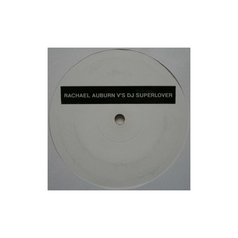 Rachel Auburn v's DJ Superlover – Untitled 