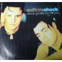 Culture Shock  – Who's Gonna Cry For You 