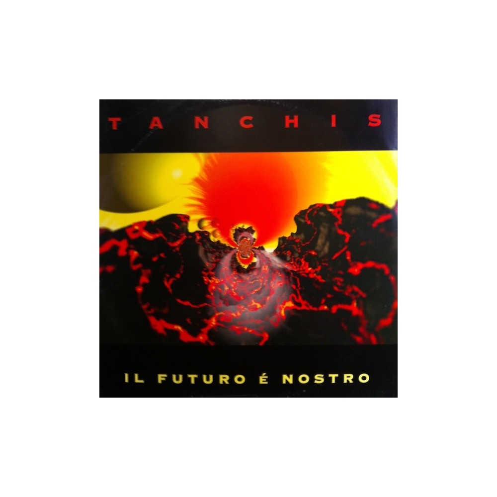 Tanchis – Il Futuro É Nostro 