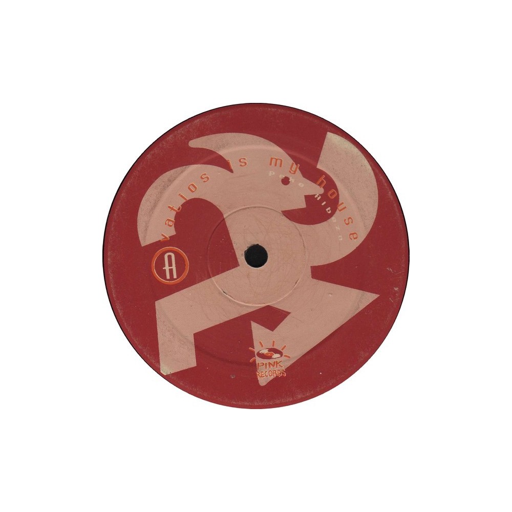 Vatios - Is My House (PINK RECORDS¡¡)